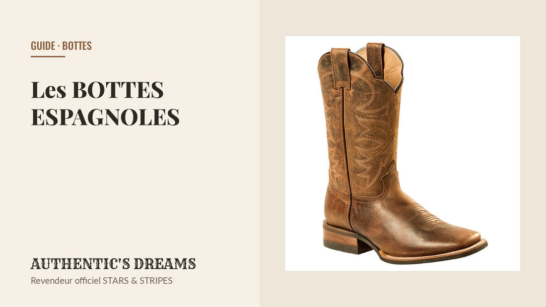 Les BOTTES ESPAGNOLES — AUTHENTIC'S DREAMS